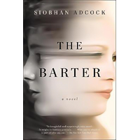 The Barter, -Siobhan Adcock Novel Book