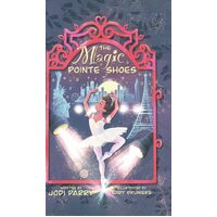 The Magic Pointe Shoes - Jodi Parry