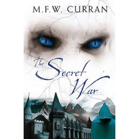 The Secret War -M.F.W. Curran Book