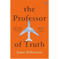 The Professor of Truth -James Robertson Novel Book