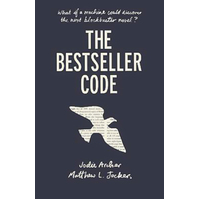 The Bestseller Code -Jodie Archer Matthew Jockers Book