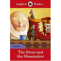 The Elves and the Shoemaker ¿ Ladybird Readers Level 3 Children's Book