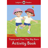 Topsy and Tim: The Big Race Activity Children's Book - Ladybird Readers Level 2 Children's Book