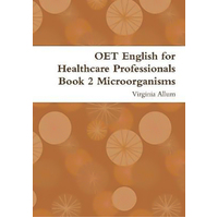 OET English for Healthcare Professionals Book 2 Microorganisms Book