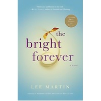 The Bright Forever: A Novel -Martin A. Lee Novel Book