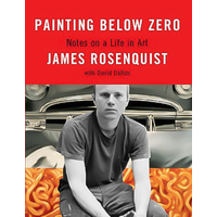 Painting Below Zero: Notes on a Life in Art - Novel Book