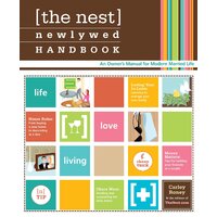 The Nest Newlywed Handbook: An Owner's Manual for Modern Married Life Book