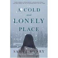 Cold And Lonely Place, A -Sara J. Henry Novel Book