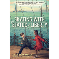 Skating with the Statue of Liberty -Susan Lynn Meyer Book