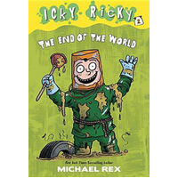 Icky Ricky #2: Icky Ricky And The End Of The World -Michael Rex Novel Book