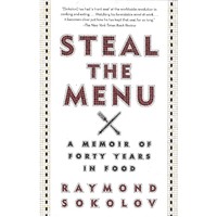 Steal the Menu: A Memoir of Forty Years in Food Paperback Novel Book