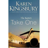 The Baxters Take One: Above the Line Series -Karen Kingsbury Book