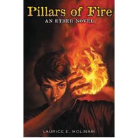 Pillars of Fire: An Ether Novel -Laurice Elehwany Molinari Novel Book