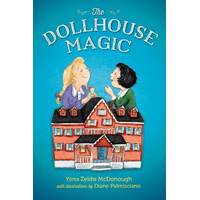 The Dollhouse Magic -Diane Palmisciano Yona Zeldis McDonough Book