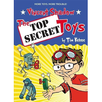 Vincent Shadow: The Top Secret Toys -Guy Francis Tim Kehoe Book