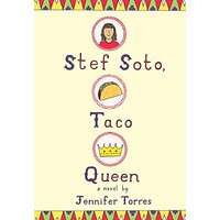 Stef Soto, Taco Queen -Jennifer Torres Children's Novel Book