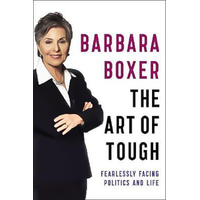 The Art of Tough: Fearlessly Facing Politics and Life Book