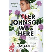 Tyler Johnson Was Here -Jay Coles Fiction Book