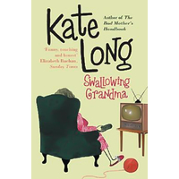 Swallowing Grandma -Kate Long Novel Book