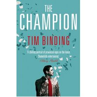 The Champion -Tim Binding Novel Book