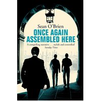 Once Again Assembled Here -Sean O'Brien Book