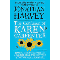 The Confusion of Karen Carpenter -Jonathan Harvey Book