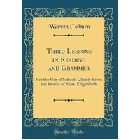 Third Lessons in Reading and Grammer -Warren Colburn Book