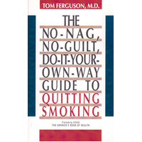 The No Nag, No Guilt, Do-it-your-own way Guide to Quitting Smoking Paperback