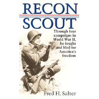 Recon Scout: Story of World War II -Fred H. Salter Book