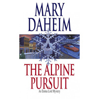 The Alpine Pursuit (Emma Lord Mysteries) -Mary Daheim Novel Book