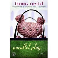 Parallel Play -Thomas Rayfiel Novel Book