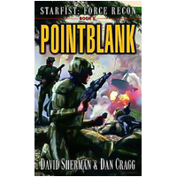 Pointblank (Starfist Force Recon) -Sherman, David,Cragg, Dan Novel Book