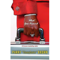 What Goes Around -Parry Brown Book