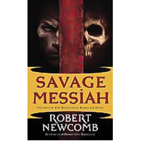 Savage Messiah -Robert Newcomb Novel Book