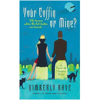 Your Coffin or Mine?: A Novel of Vampire Love -Kimberley Raye Novel Book