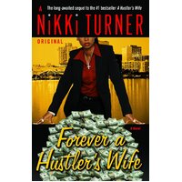 Forever a Hustler's Wife: Nikki Turner Original -Nikki Turner Novel Book