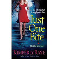 Just One Bite: A Dead-end Dating Novel -Kimberly Raye Novel Book