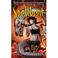 Spellbent -Lucy A. Snyder Book