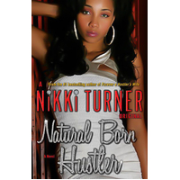 Natural Born Hustler -Nikki Turner Book