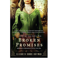 Broken Promises: A Novel of the Civil War - Novel Book
