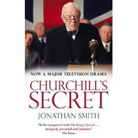 The Churchill Secret Kbo: TV Tie-In -Jonathan Smith Book