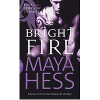 Bright Fire Maya Hess Novel Book