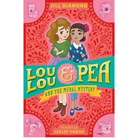 Lou Lou and Pea and the Mural Mystery Book