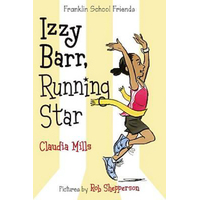 Izzy Barr, Running Star: Franklin School Friends Book