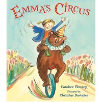 Emma's Circus -Christine Davenier Candace Fleming Book