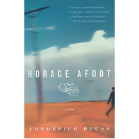 Horace Afoot -Frederick Reuss Novel Book