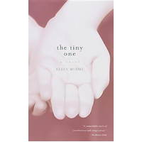 The Tiny One -Eliza Minot Book