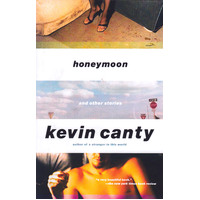 Honeymoon and Other Stories Kevin Canty Paperback Novel Book