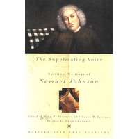 The Supplicating Voice: The Spiritual Writings of Samuel Johnson Paperback