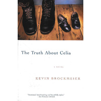 The Truth about Celia Kevin Brockmeier Paperback Novel Book